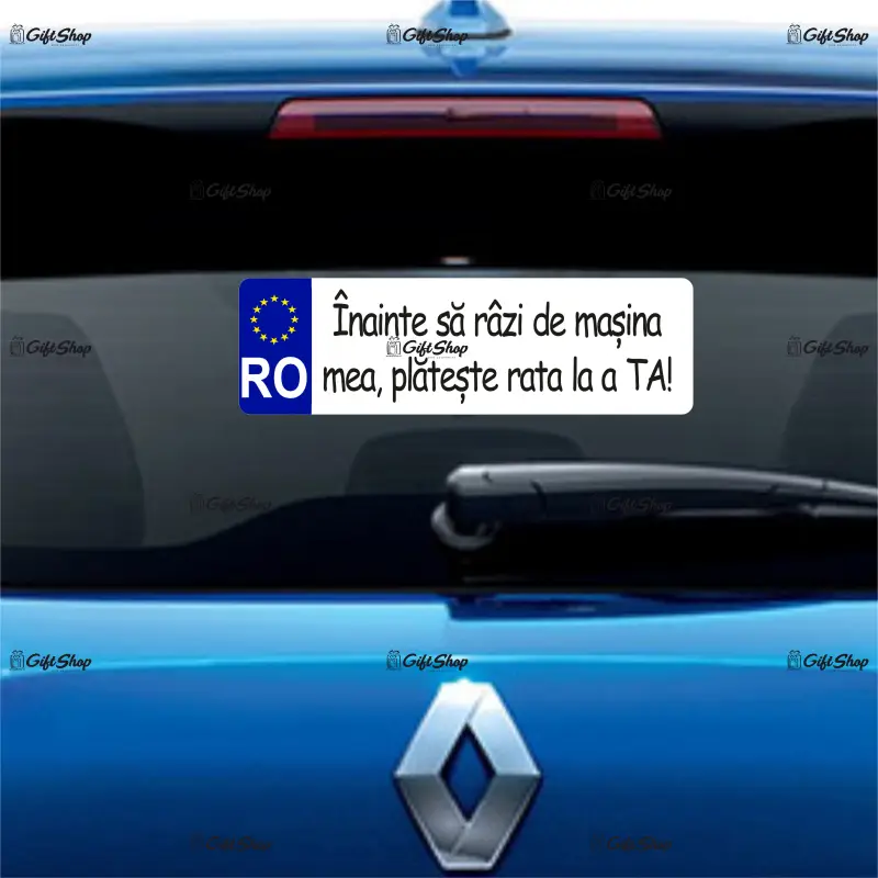 Inainte sa razi de masina mea plateste rate la a ta, indicator masina, dimensiune 500x100 mm
